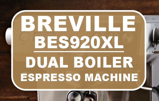 Breville BES920XL Dual Boiler Espresso Machine