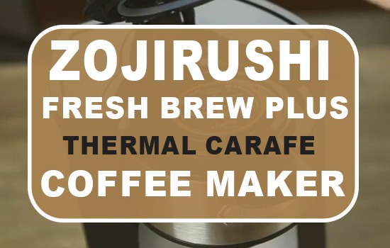 Zojirushi Fresh Brew Plus Thermal Carafe Coffee Maker