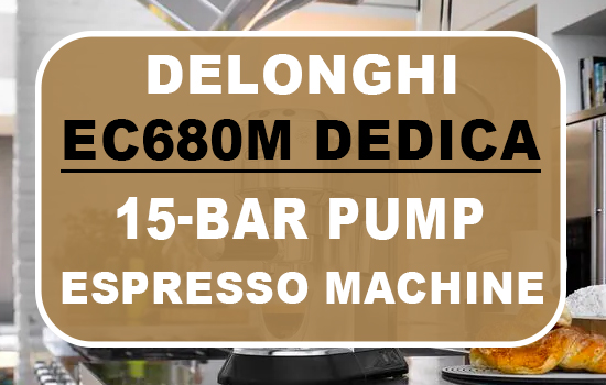 Delonghi EC680M Dedica 15-Bar Pump Espresso Machine