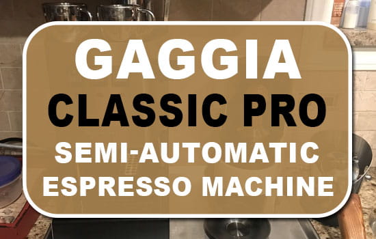 Gaggia Classic Pro Semi-Automatic Espresso Maker